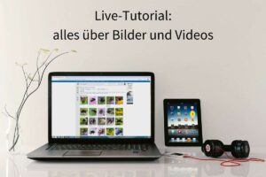 Live-Tutorial: alles über Bilder und Videos, Foto Laptop & Co. (c) Monoar_CGI_Artist/Pixabay